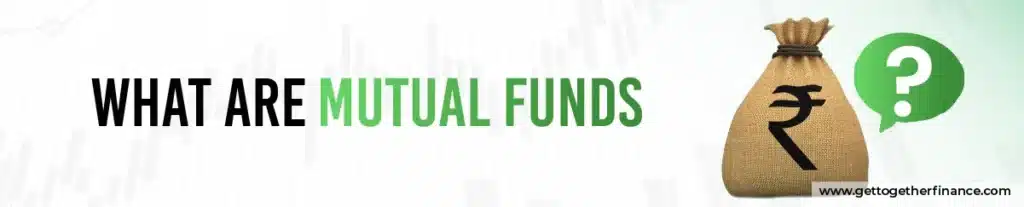 What Are Mutual Funds?