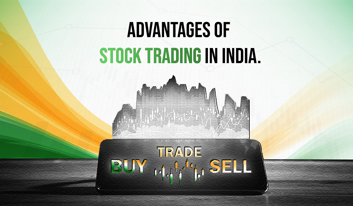 advantages of stock trading in india