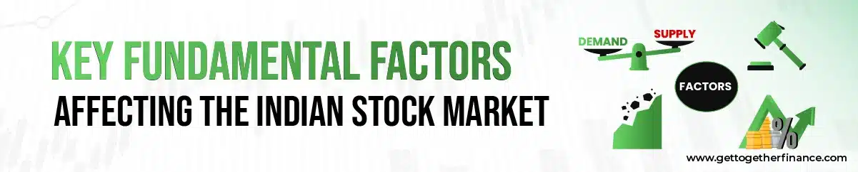 Key Fundamental Factors Affecting the Indian Stock Market