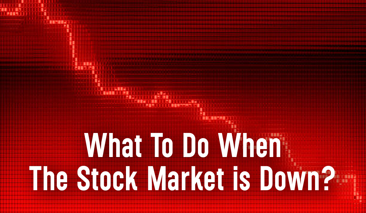 Things to Do During a Stock Market Down GTF