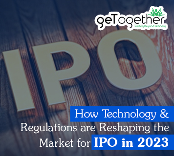 How Technology and Regulations are Reshaping the Market for IPO in 2023