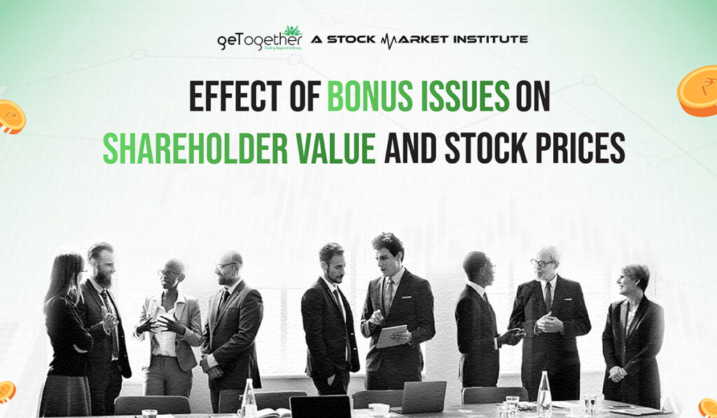 How Bonus Issues Affect Shareholder Value and Stock Prices