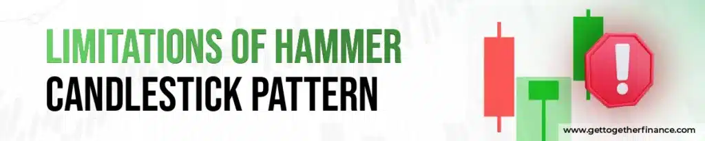 Limitations of Hammer Candlestick Pattern