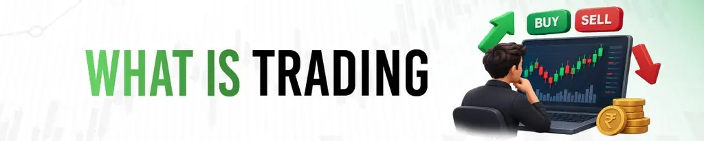 What is Trading?