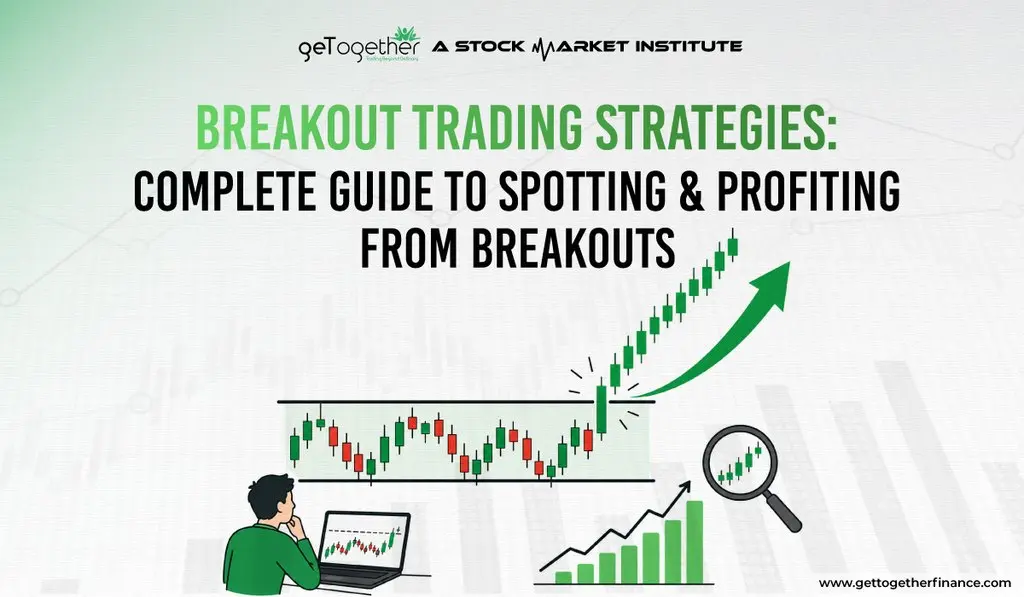 Breakout Trading Strategies: Complete Guide to Spotting & Profiting from Breakouts