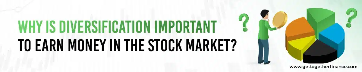 Diversification Important to Earn Money