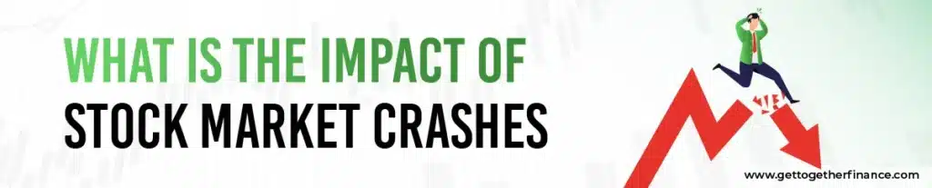 What is the Impact of Stock Market Crashes