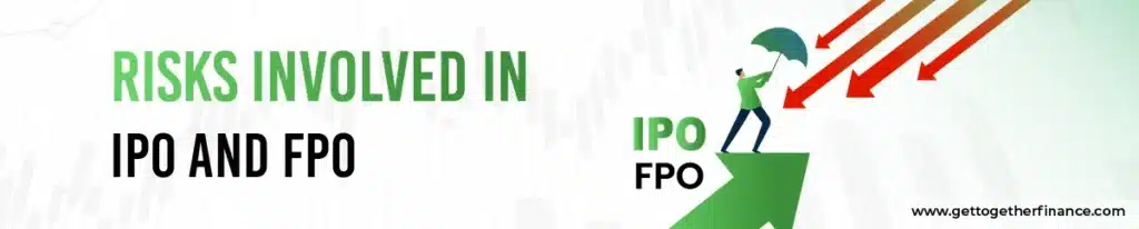 Risks in FPO (Follow-on Public Offering)