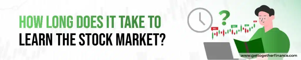 How Long Does It Take to Learn the Stock Market?