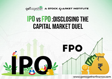 IPO Vs FPO: Disclosing the Capital Market Duel