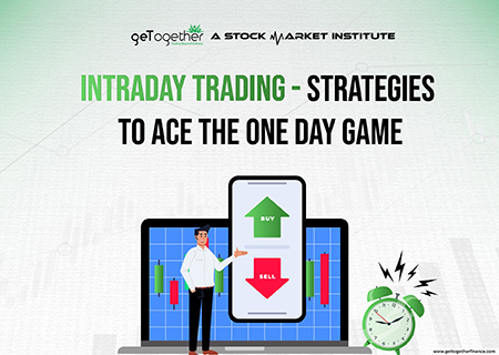 Intraday Trading – Strategies to Ace the One Day Game