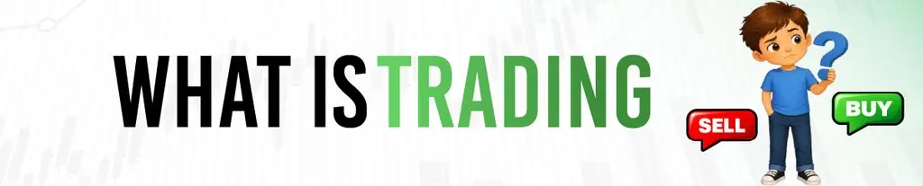 What is Trading?