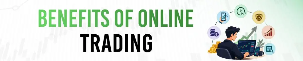 Benefits of Online Trading