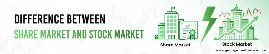 Difference Between Share Market and Stock Market