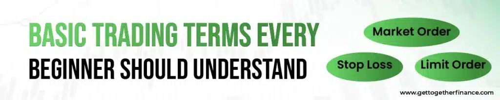 Basic Trading Terms Every Beginner Should Understand