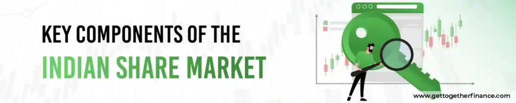 Key Components of the Indian Share Market