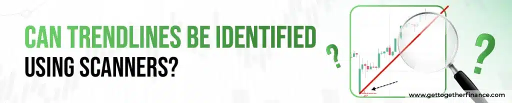 Can Trendlines be Identified Using Scanners?