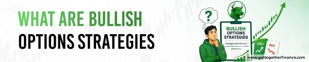 What are bullish options strategies