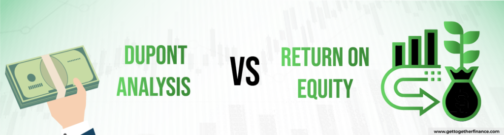 DuPont Analysis vs. Return on Equity (ROE)