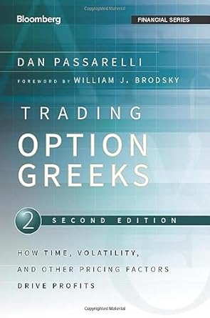 9. Trading Options Greeks: How Time, Volatility, and Other Pricing Factors Drive Profits