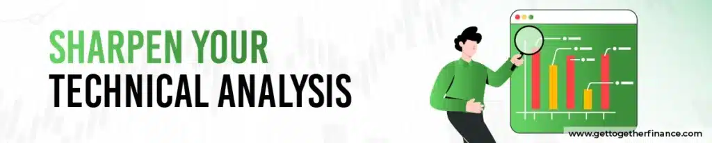 Sharpen your Technical Analysis
