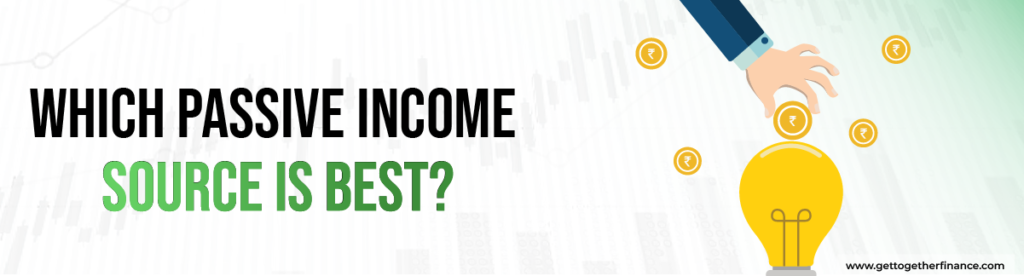 Which Passive Income Source is Best