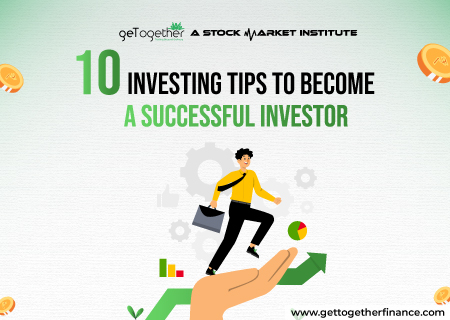 10 Investing Tips to become a Successful Investor