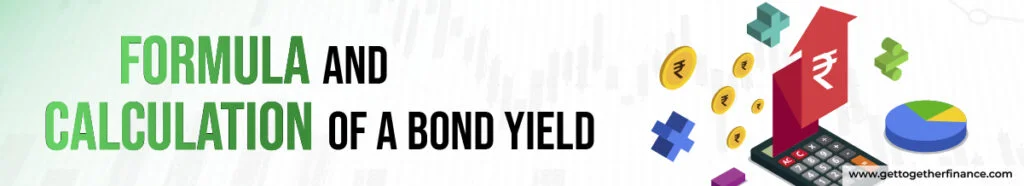 Formula and Calculation of a Bond Yield
