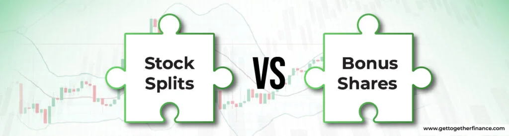 Stock Splits vs Bonus Shares