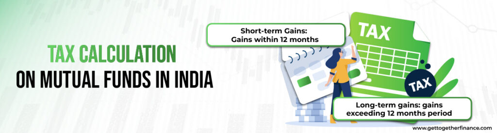 Tax Calculation on Mutual Funds in India 