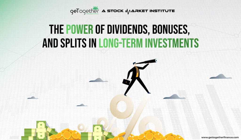 The Power of Dividends, Bonuses, and Splits