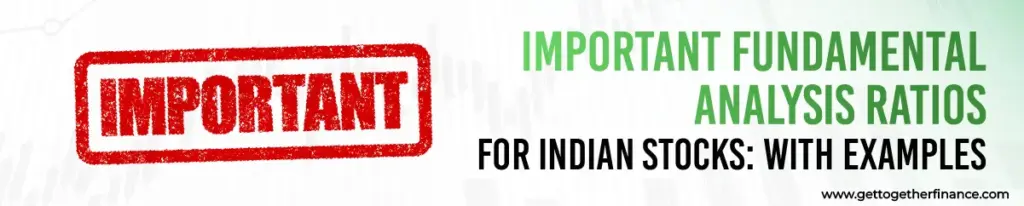 Important Fundamental Analysis Ratios for Indian Stocks: With Examples