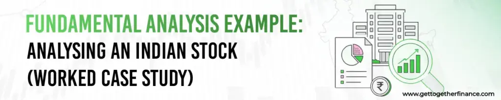 Fundamental Analysis Example: Analysing an Indian Stock (Worked Case Study)