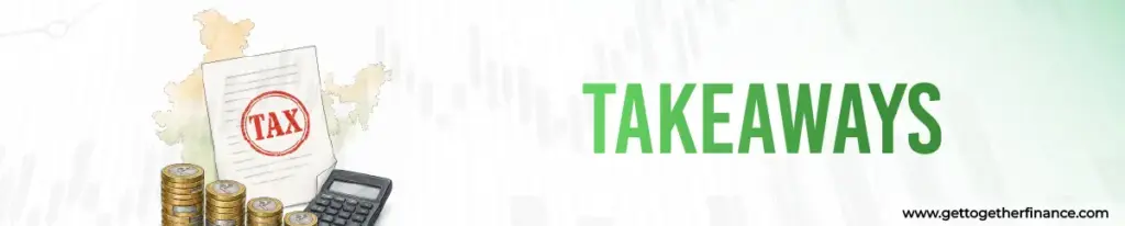 Key Takeaways: Capital Gains Tax in India