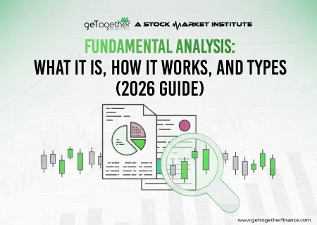 Fundamental Analysis: What It Is, How It Works, and Types (2026 Guide)
