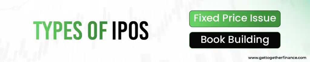 Types of IPOs (Fixed Price & Book Building)