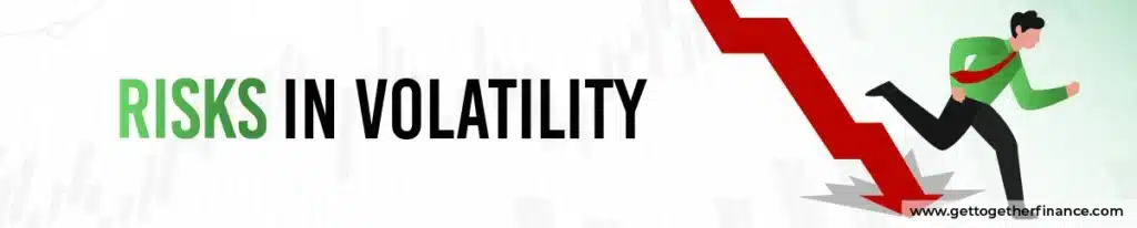 Risks in Volatility
