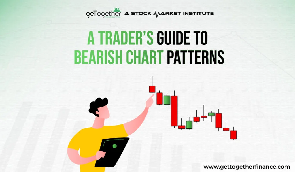 Trader’s Guide to Bearish Chart Patterns - GTF