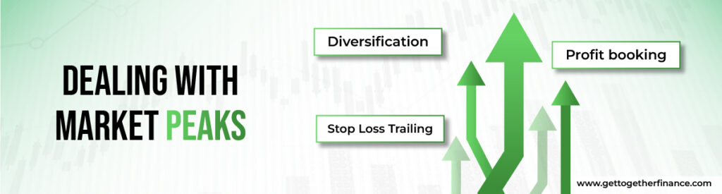 Dealing with Market Peaks