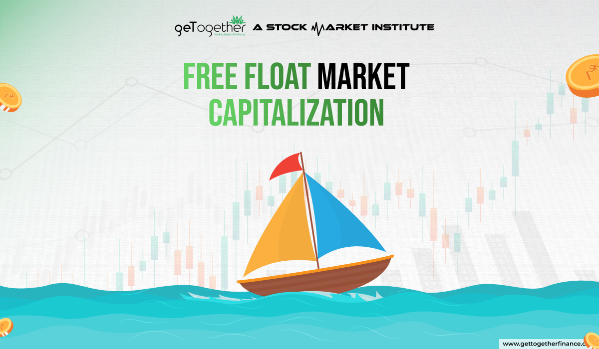Free Float Market Capitalization and its importance.