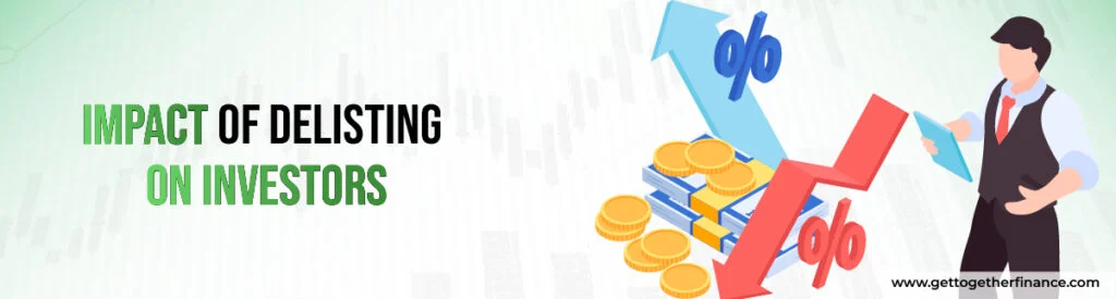 Impact of Delisting on Investors