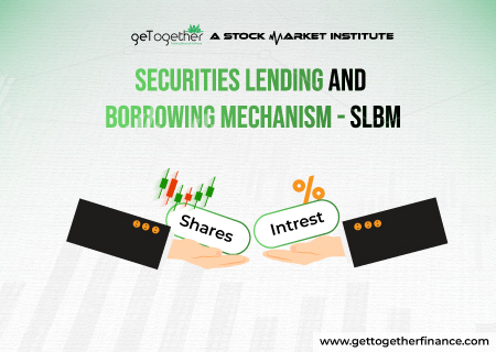Securities Lending and Borrowing Mechanism – SLBM