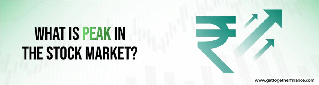 What is Peak in the Stock Market