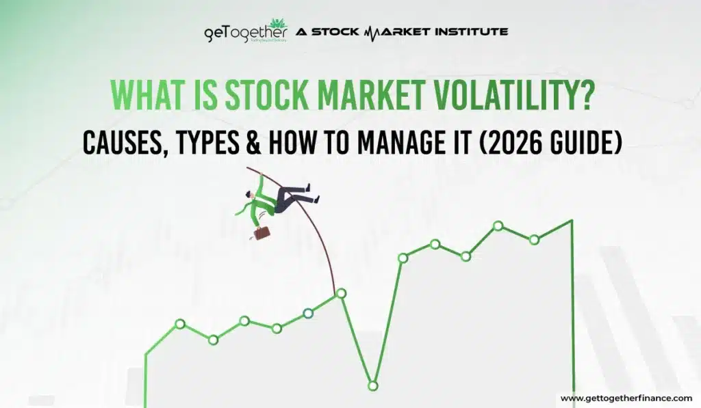 What is Stock Market Volatility? Causes, Types & How to Manage It (2026 Guide)