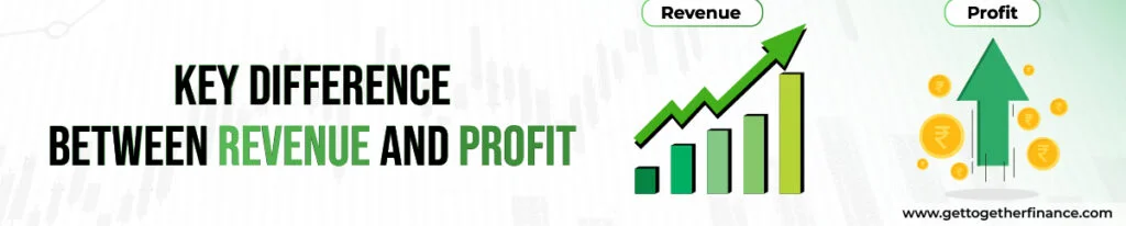 Key Difference Between Revenue and Profit