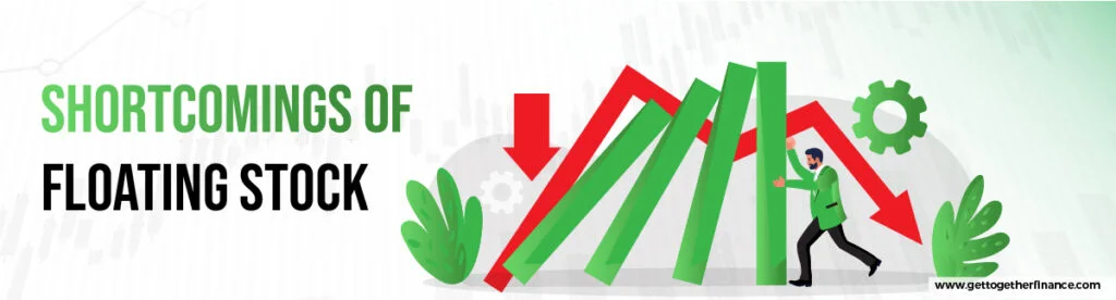 Shortcomings of Floating Stock