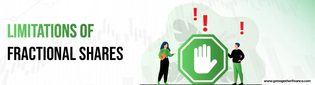 Limitations of Fractional Shares