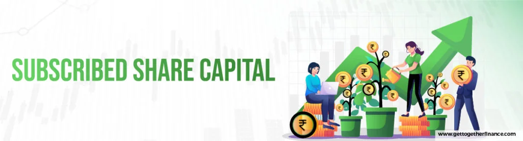 Subscribed Share Capital