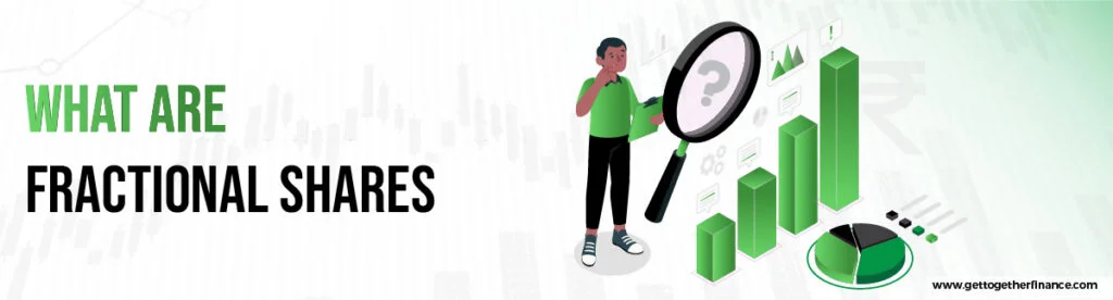 What Are Fractional Shares