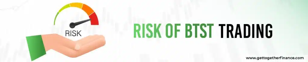 Risks of BTST Trading